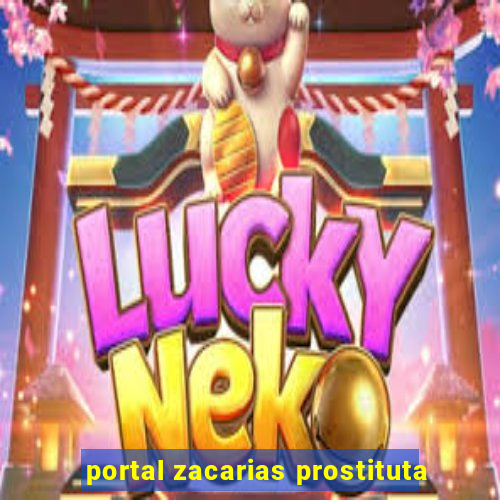 portal zacarias prostituta